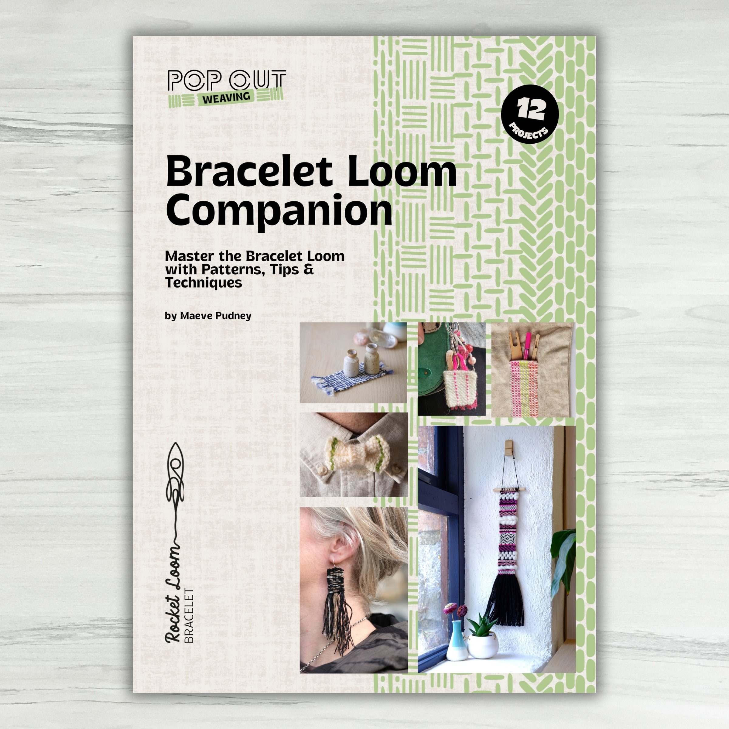 Bracelet loom companion book - 12 weaving projects